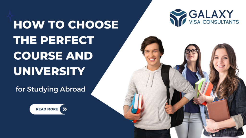 How to Choose the Perfect Course and University for Studying Abroad ...